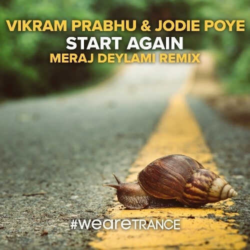 Vikram Prabhu & Jodie Poye - Start Again (Meraj Deylami Remix) (2025)