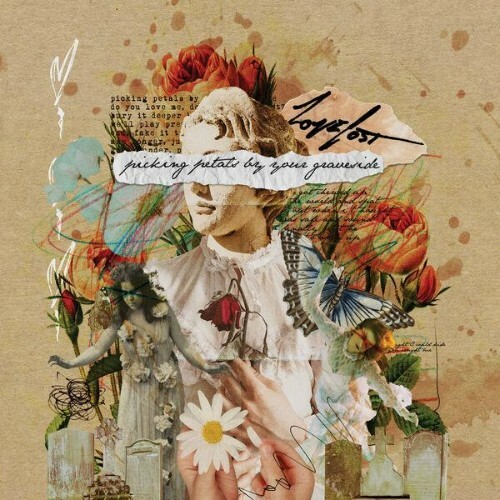 lovelost — Picking Petals By Your Graveside (2026)