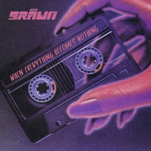  Brawn - When Everything Becomes Nothing (2025) 
