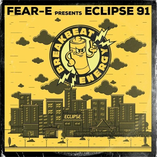 Fear—E presents Breakbeat Energy — Eclipse 91 (2024)