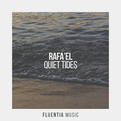  Rafa'EL - Quiet Tides (2026) 