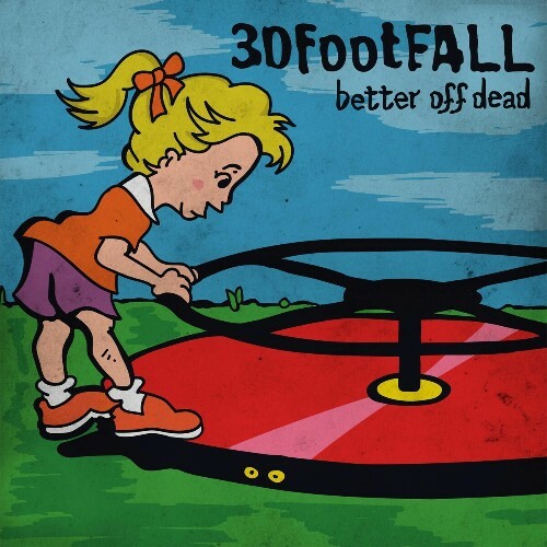  30footFALL - Better Off Dead (2025) 