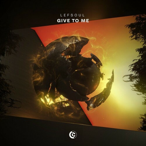  LEFSOUL - Give To Me (2024) 