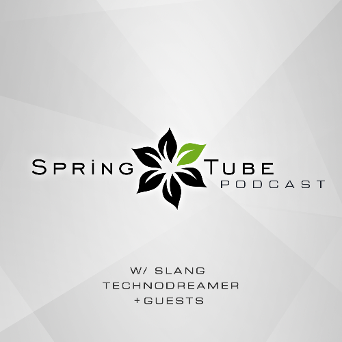  Slang, Technodreamer - Spring Tube Podcast 127 (2025-02-28) 