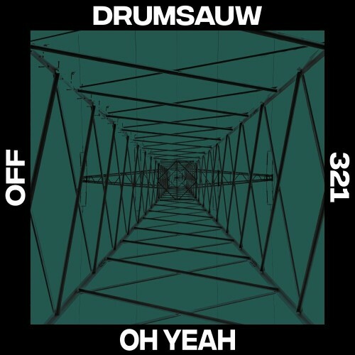 Drumsauw - Oh Yeah (2024)