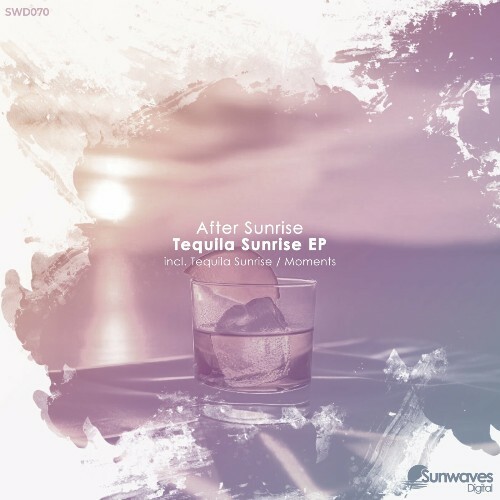  After Sunrise - Tequila Sunrise (2025) 