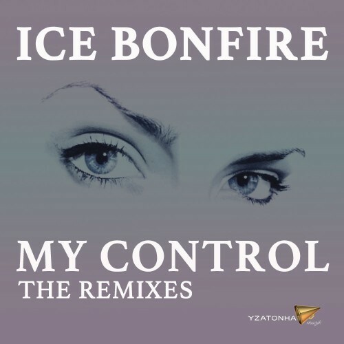  Ice Bonfire - My Control (The Remixes) (2026) 