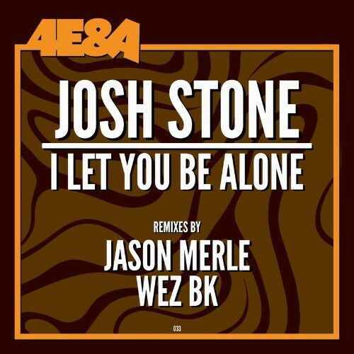  Josh Stone - I Let You Be Alone (2024) 