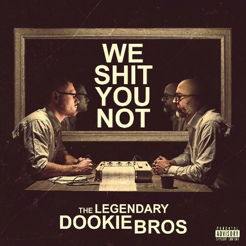  Dookie Bros - We Shit You Not (2024) 