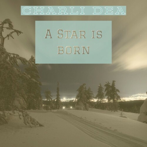  Charli Dea - A Star Is Born (2024) 