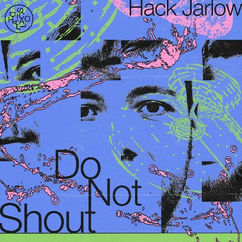  Hack Jarlow - Do Not Shout (2025) 