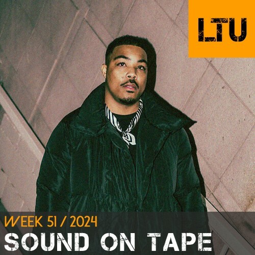  Sound On Tape - Ltu Podcast Week 96 (2024-12-23) 