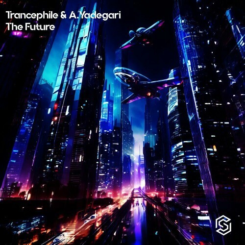  Trancephile & A.Yadegari - The Future (2024) 