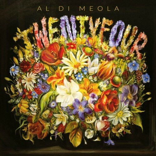 MP3:  Al Di Meola - Twentyfour (2024) Онлайн