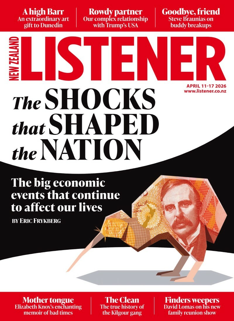 New Zealand Listener 11.17 April 2026 New Zealand Listener 11.17 April 2026