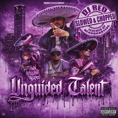  H-Town Mexicano Misery - Unguided Talent (Slowed & Chopped) (2026) 