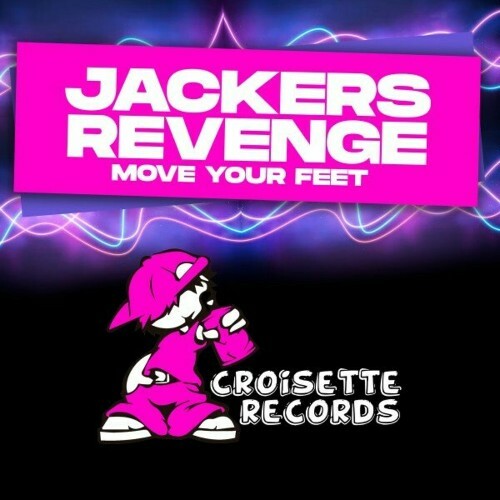  Jackers Revenge - Move Your Feet (2025) 