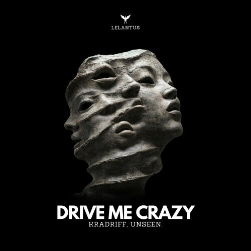  KRADRIFF & Unseen. - Drive Me Crazy (2024) 