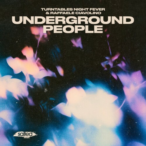  Turntables Night Fever x Raffaele Ciavolino - Underground People (2026) 