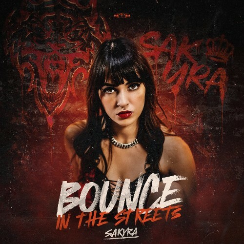 Sakyra — Bounce In The Streets (2026)