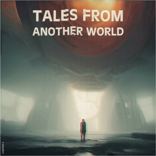 Tales from Another World (Chapter 4) (2023) MP3