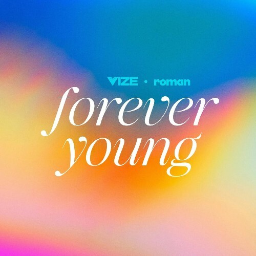  VIZE x Roman - Forever Young (2025) 