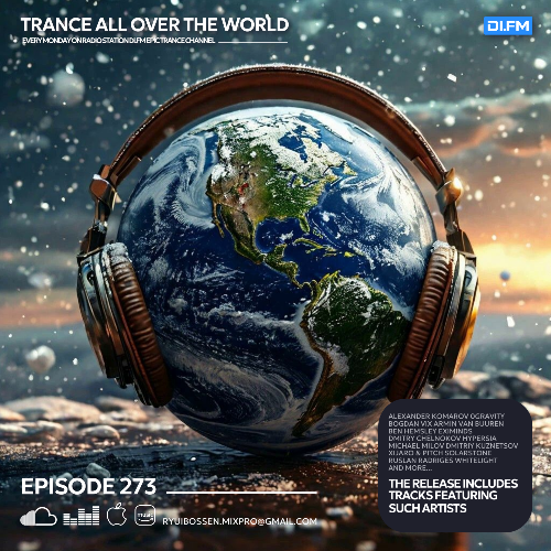 Ryui Bossen - Trance All Over The World 273 (2025-02-10)