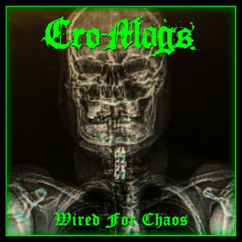 Cro-Mags — Wired For Chaos (2026)