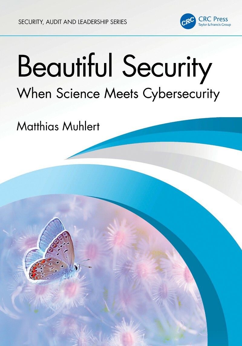 Beautiful Security When Science Meets Cybersecurity (Matthias Muhlert)