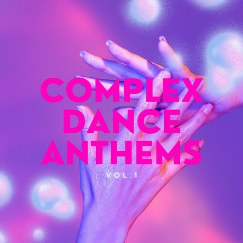  COMPLEX DANCE ANTHEMS, Vol. 1 (2023) 