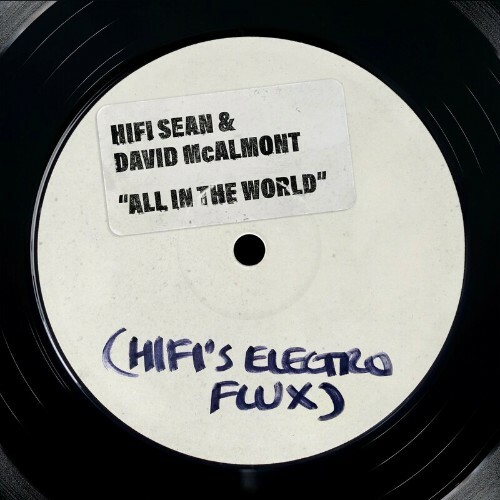  Hifi Sean & David McAlmont - All In The World (Hifi's Electro Flux) (2022) 