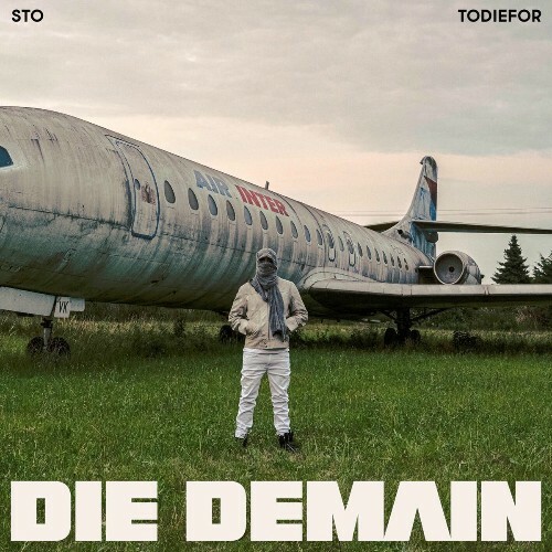  Todiefor - Die demain (Feat Sto) (2025) 