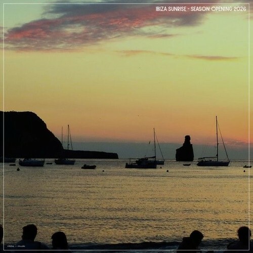  Ibiza Sunrise Season Opening 2026 (2026) 