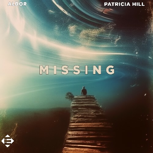  Aldor & Patricia Hill - Missing (2024) 