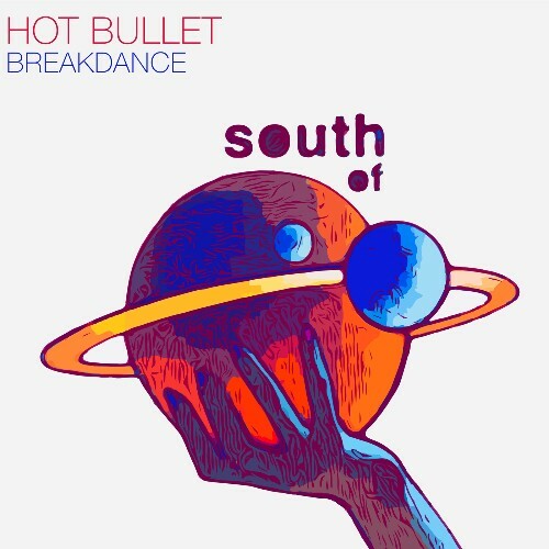 Hot Bullet - BreakDance (2024)