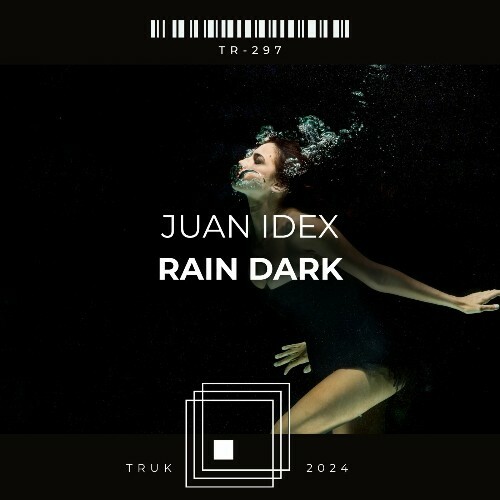  Juan Idex - Rain Dark (2024) 