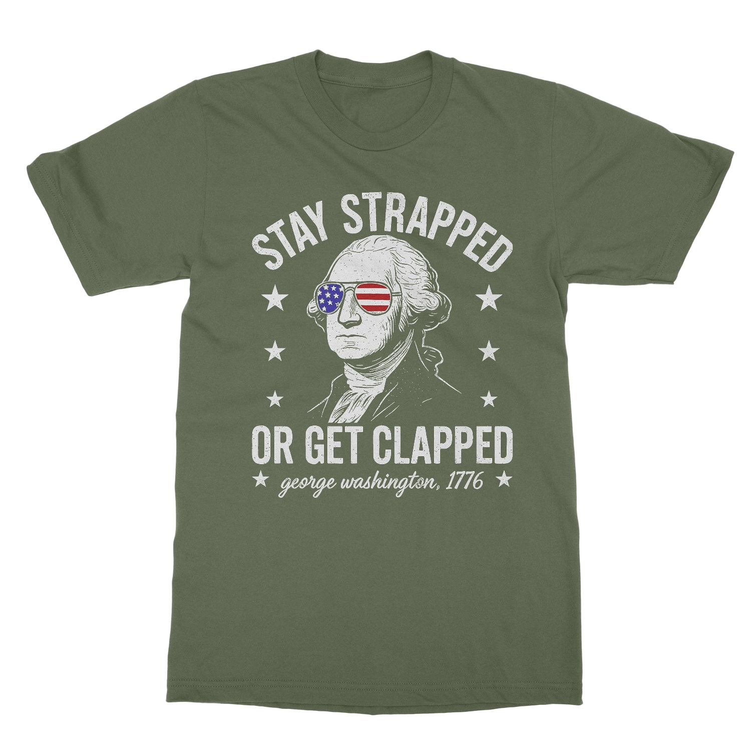 Stay Strapped Or Get Clapped – Washington 4th Of July Unisex T-Shirt