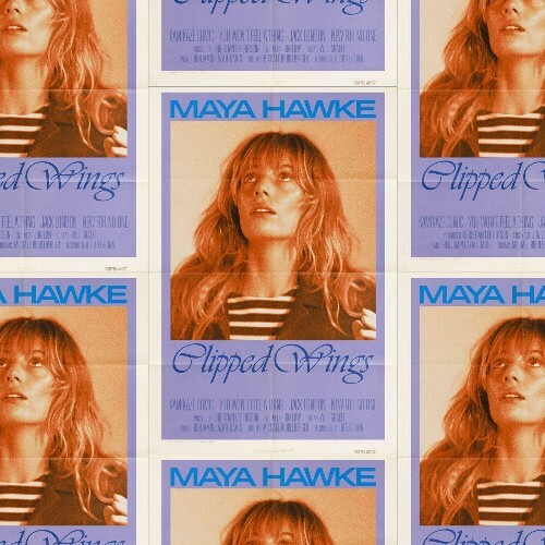  Maya Hawke - Clipped Wings (2024) 