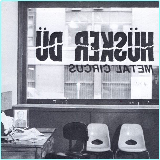 Husker Du Metal Circus EP 16BIT WEB [FLAC] 1983 [FLAC 915 Kbps] – (127 MB)