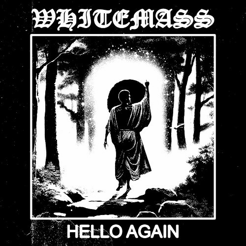  Whitemass - Hello Again (2025) 