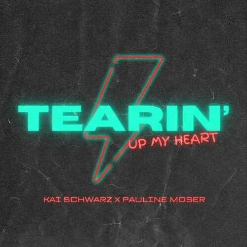  Kai Schwarz x Pauline Moser - Tearin' up My Heart (2024) 