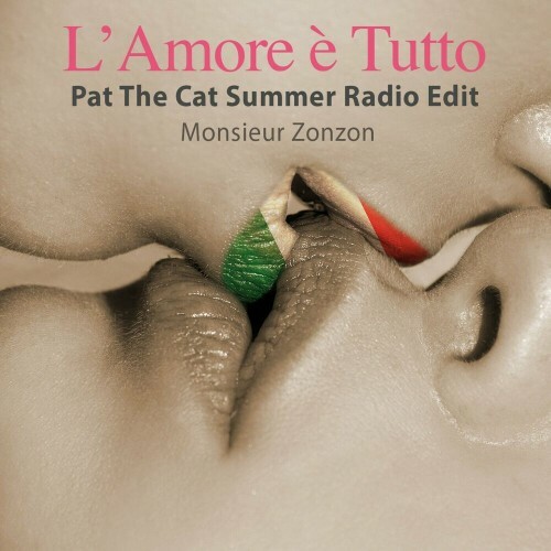  Monsieur ZonZon - L'Amore e Tutto (Pat The Cat Summer Radio Edit) (2024) 