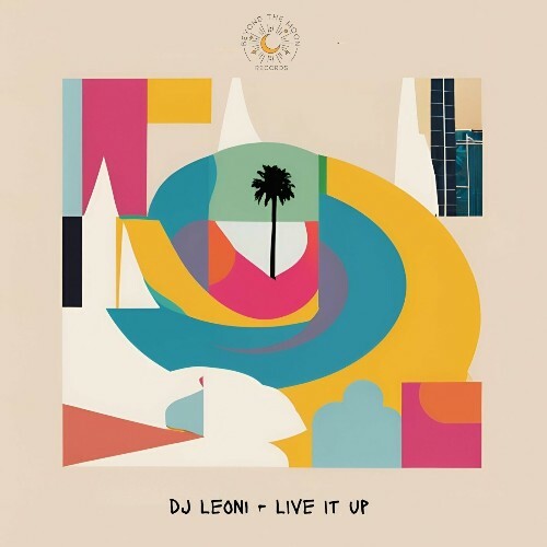  DJ Leoni - Live It Up (2024) 