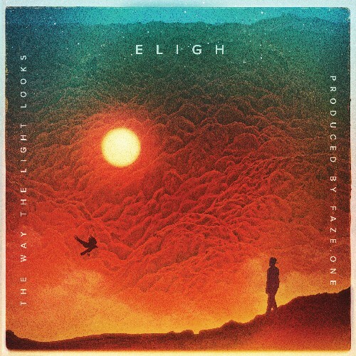 Eligh x Faze.One - The Way The Light Looks (2026) Eligh x Faze.One - The Way The Light Looks (2026)