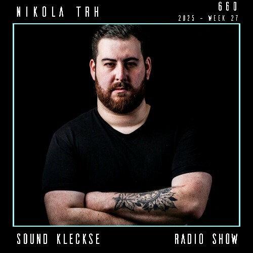  Nikola Trh - Sound Kleckse Radio Show 660 (2025-06-21) 