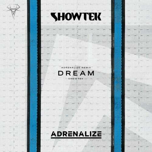  Showtek - Dream (Adrenalize Remix) (2024) 