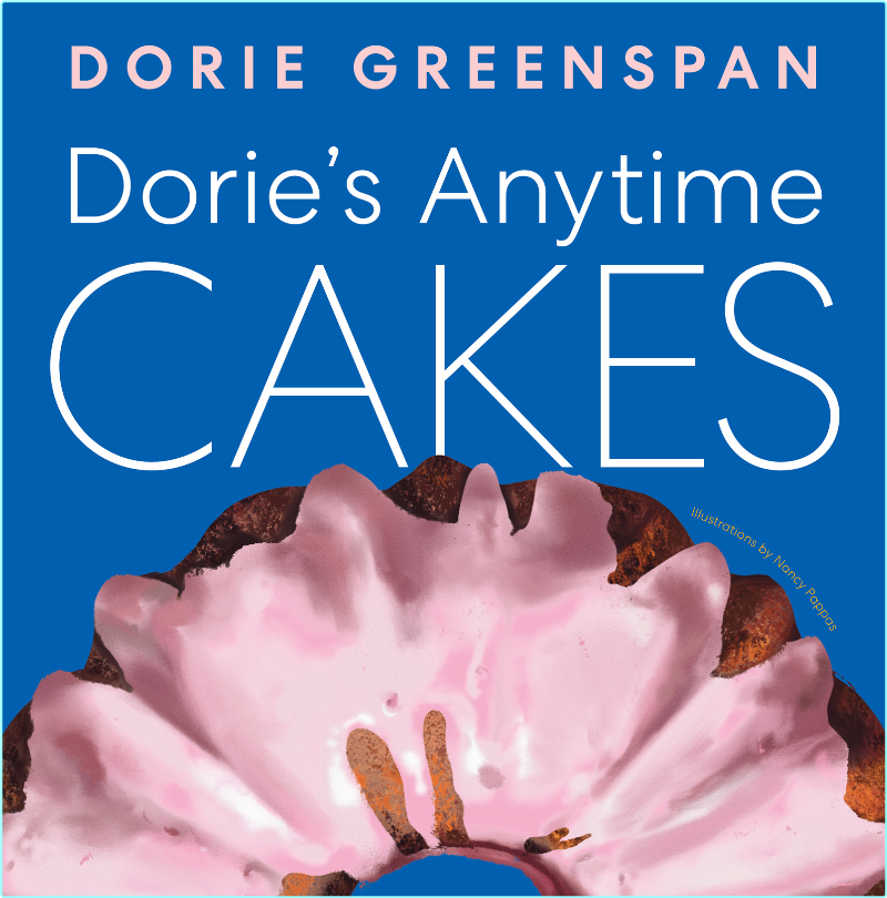 Dorie’s Anytime Cakes (Dorie Greenspan)