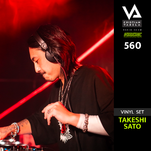  Takeshi Sato - Cristian Varela Radio Show 560 (2024-12-21) 