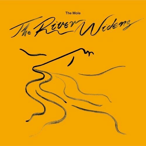  The Mole - The River Widens (2023) 