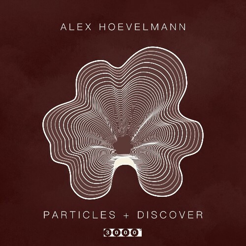 Alex Hoevelmann - Particles / Discover (2024) 